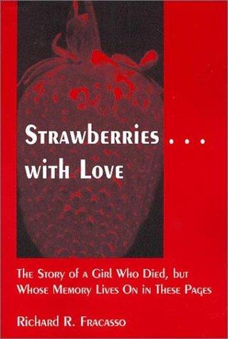 Strawberries...With Love