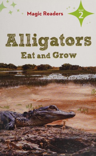 Alligators eat and grow