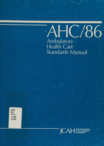 Ambulatory Health Care Standards Manual, 1986