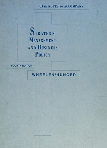 Case Notes Strat Man Bus Pol 4e /Wheelen