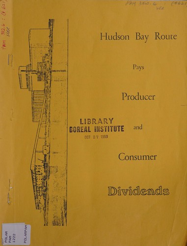 Hudson Bay Route pays producer and consumer dividends