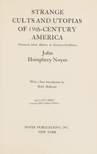 Strange Cults and Utopias of Nineteenth Century America