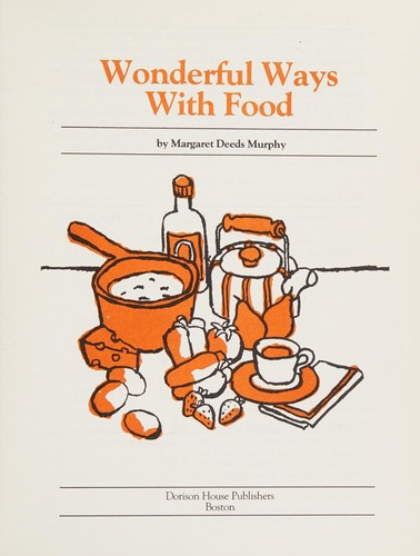 Wonderful ways with food