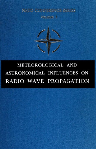 Meteorological and astronomical influences on radio wave propagation