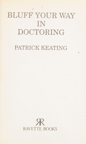 Bluff your way in doctoring