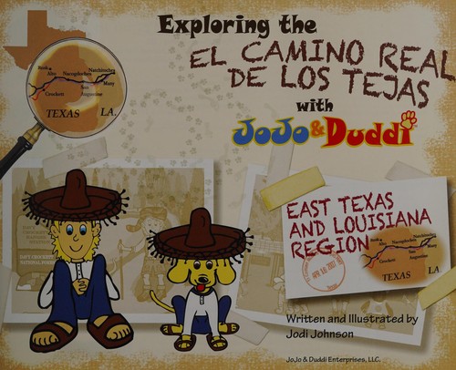 Exploring the El Camino Real de los Tejas with JoJo & Duddi