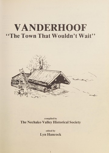 Vanderhoof - The Town That Wouldn't Wait