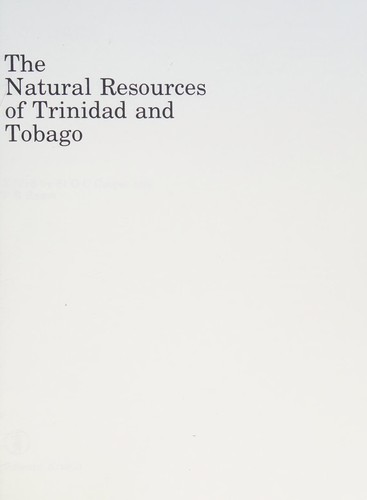The Natural Resources of Trinidad and Tobago