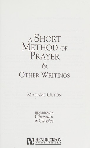 A short method of prayer & other writings