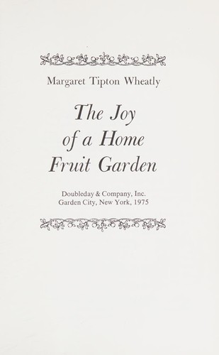 The joy of a home fruit garden.