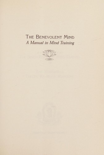 Benevolent Mind; A Manual in Mind Training