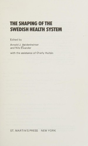 The shaping of the Swedish health system