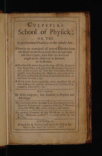 Culpeper's School of Physick: Or The experimental practice of the Whole Art