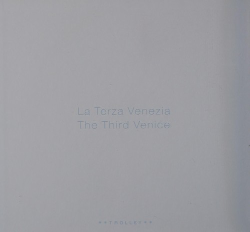 La terza Venezia =