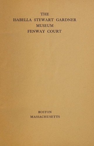 The Isabella Stewart Gardner Museum, Fenway court