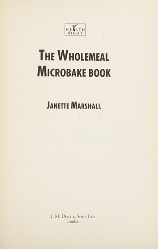 Wholemeal Microbake Book