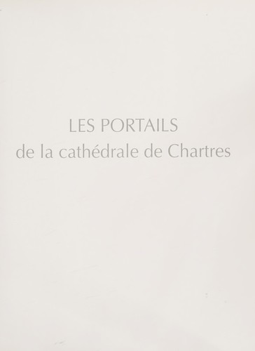 Les portails de la cathédrale de Chartres