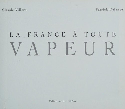 La France à toute vapeur