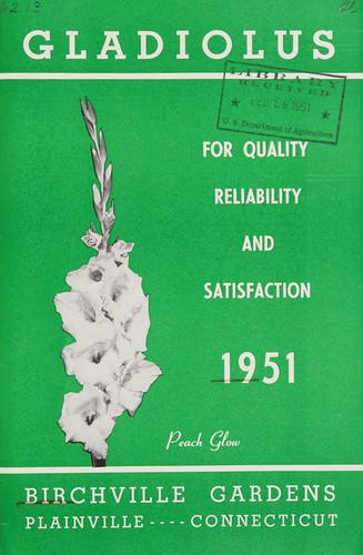 Gladiolus for quality, reliability and satisfaction, 1951