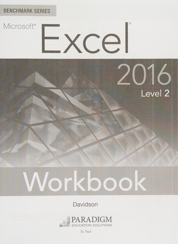 Benchmark Series : Microsoft® Excel 2016 Level 2