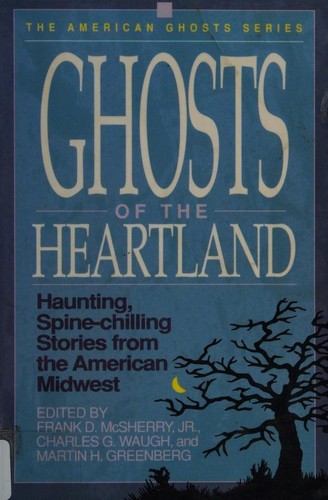 Ghosts of the heartland