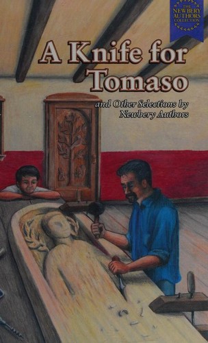 A knife for Tomaso and other selections by Newbery authors