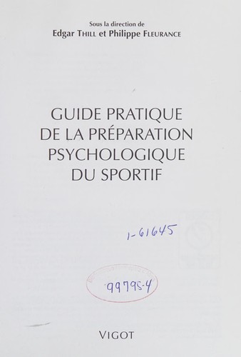 Guide pratique de la préparation psychologique du sportif
