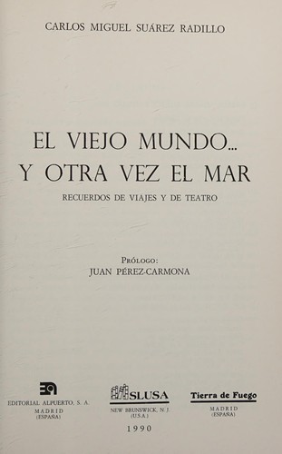 El viejo mundo-- y otra vez el mar