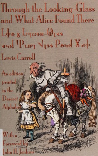 Through the Looking-Glass and What Alice Found There