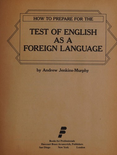 How to prepare for the test of english as a foreign language