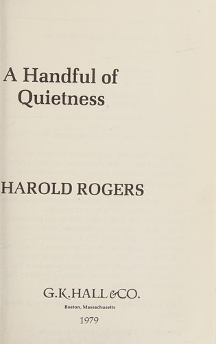 A handful of quietness