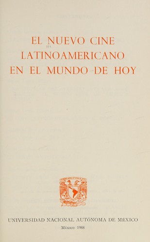 El nuevo cine Latinoamericano en el mundo de hoy.