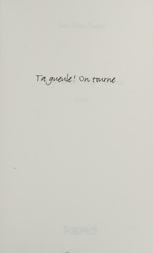 Ta gueule! On tourne!