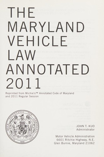 The Maryland Vehicle Law annotated, 2011