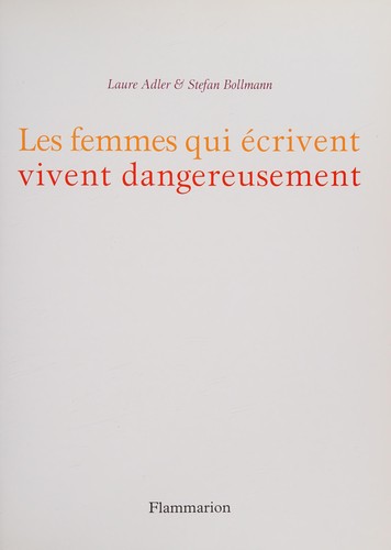 Les femmes qui écrivent vivent dangereusement