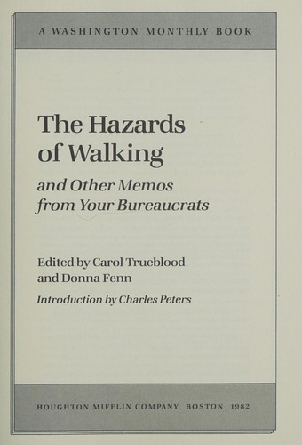 The Hazards of walking and other memos from your bureaucrats