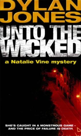 Unto the Wicked (A Natalie Vine Mystery)