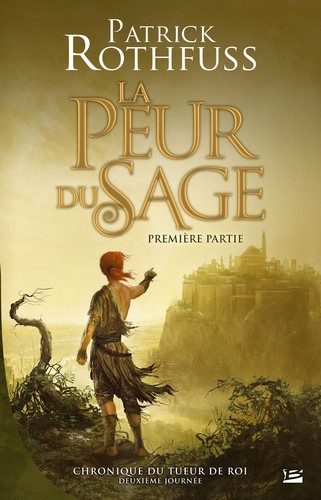 La Peur du sage - Première partie: Chronique du Tueur de Roi, T2