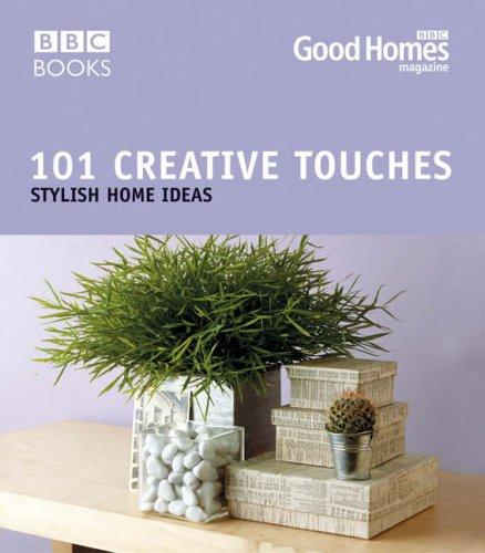 101 Creative Touches (Good Homes)
