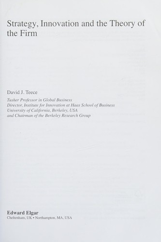 Strategy, Innovation and the Theory of the Firm