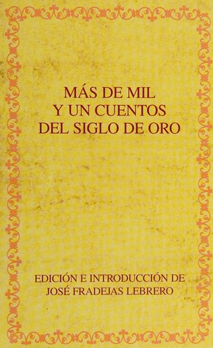 Más de mil y un cuentos del Siglo de Oro