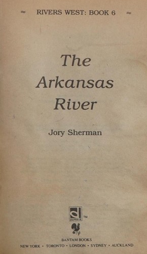 The Arkansas River (River West, Book 6)