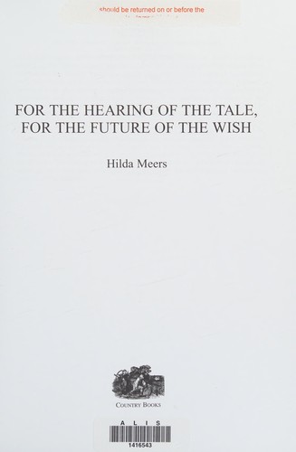 For the Hearing of the Tale, for the Future of the Wish