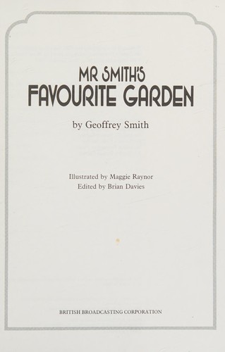 Mr. Smith's Favourite Garden