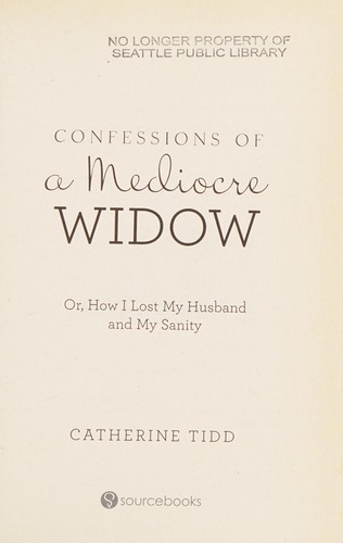 Confessions of a mediocre widow