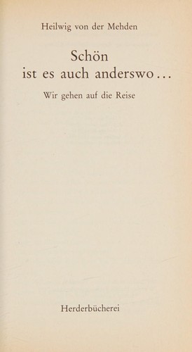 Schön ist es auch anderswo ...