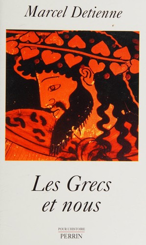 Les Grecs et nous
