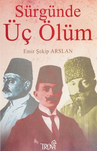 Sürgünde üç ölüm