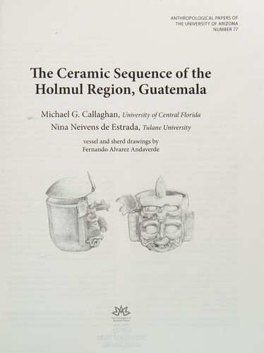 Ceramic Sequence of the Holmul Region, Guatemala