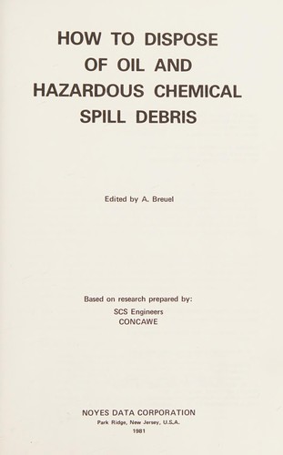 How to dispose of oil and hazardous chemical spill debris